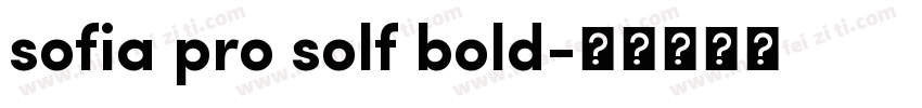 sofia pro solf bold字体转换